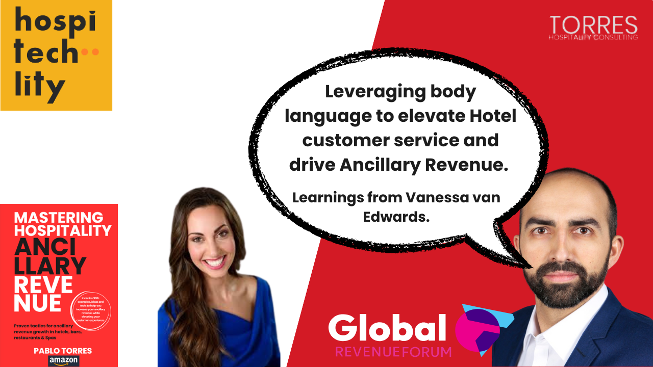Leveraging body language to elevate Hotel customer service and drive Ancillary Revenue